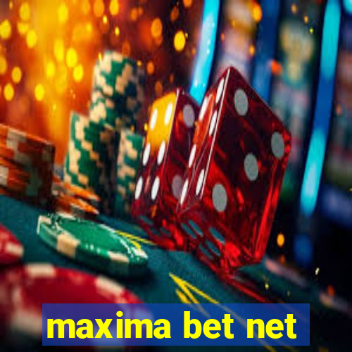 maxima bet net